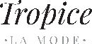 Tropice La Mode